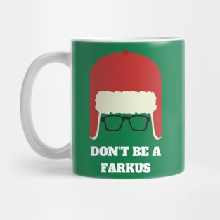 Don't be a Farkus! Mug